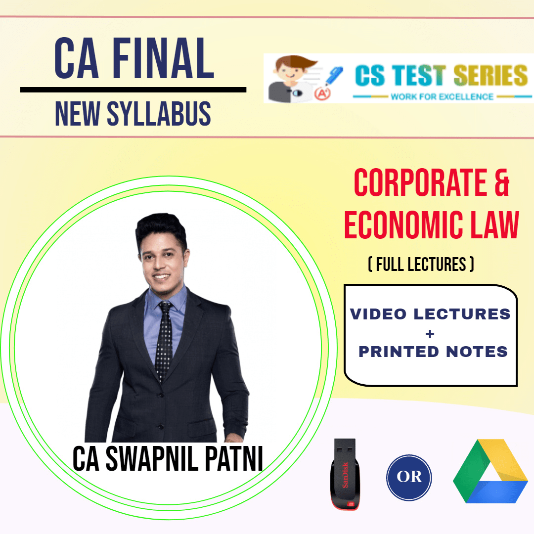 CA FINAL NEW SYLLABUS GROUP I Corporate and Economic Laws Full Lectures By CA SWAPNIL PATNI